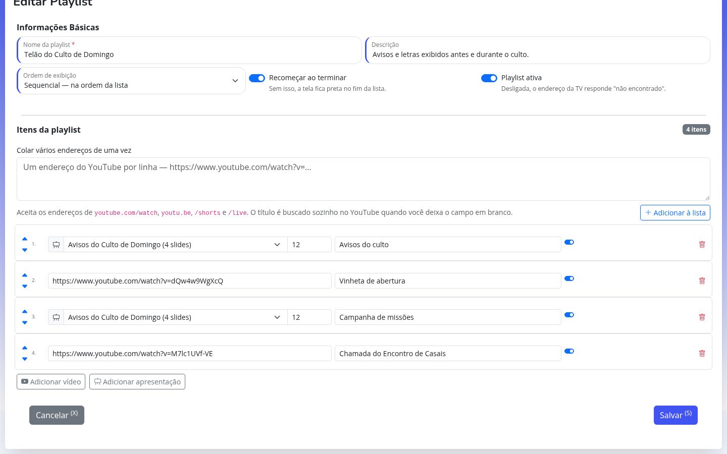 Editor de itens da playlist, com vídeos e apresentações